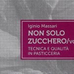 Non solo zucchero – Iginio Massari (Recensione)